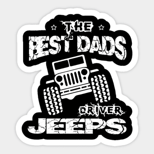 The Best Dads Drive Jeeps Father's Day Gift Papa Jeep Sticker